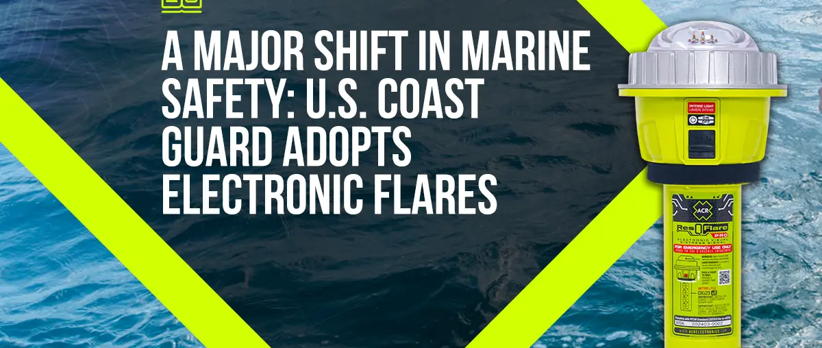 US Coast Guard electronic flare guidance ACR 2026