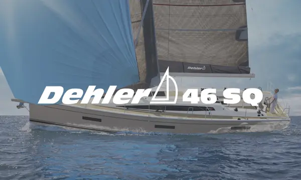 Dehler 46 SQ Blends a 14.94m Performance Hull with Flexible Cabins