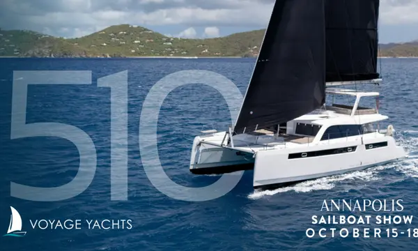 VOYAGE 510 Set for Annapolis Sailboat Show Debut